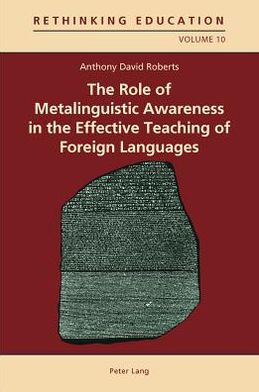 The Role of Metalinguistic Awareness in the Effective Teaching of Foreign Languages