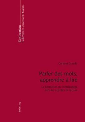 Parler des mots, apprendre a lire: La circulation du metalangage dans les activites de lecture