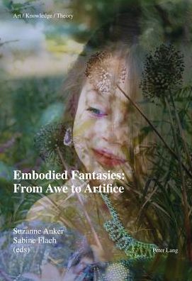 Embodied Fantasies: From Awe to Artifice