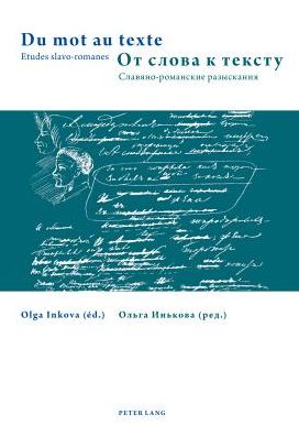 Du Mot Au Texte- От слова к тексту: Etudes Slavo-Romanes- Славяно- романски
 &