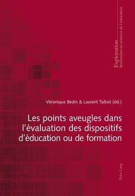 Les Points Aveugles Dans l'ï¿½valuation Des Dispositifs d'ï¿½ducation Ou de Formation