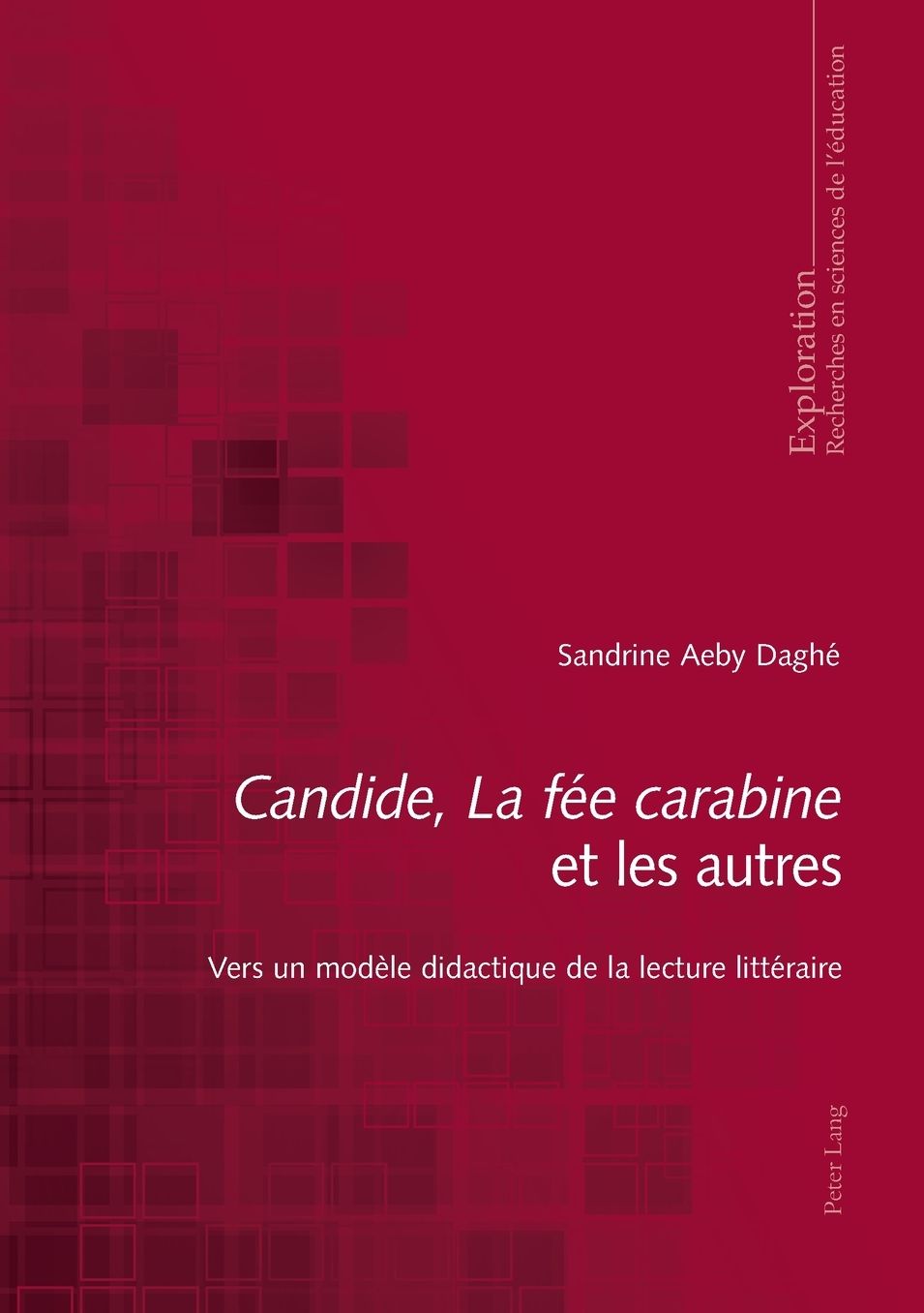 ï¿½candideï¿½, ï¿½la Fï¿½e Carabineï¿½ Et Les Autres: Vers Un Modï¿½le Didactique de la Lecture Littï¿½raire