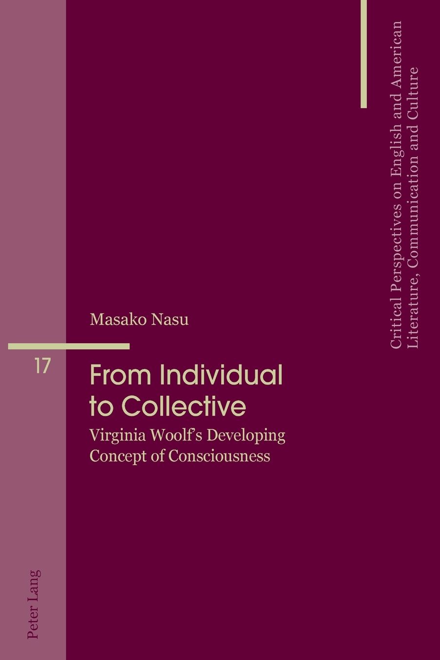 From Individual to Collective: Virginia Woolf's Developing Concept of Consciousness