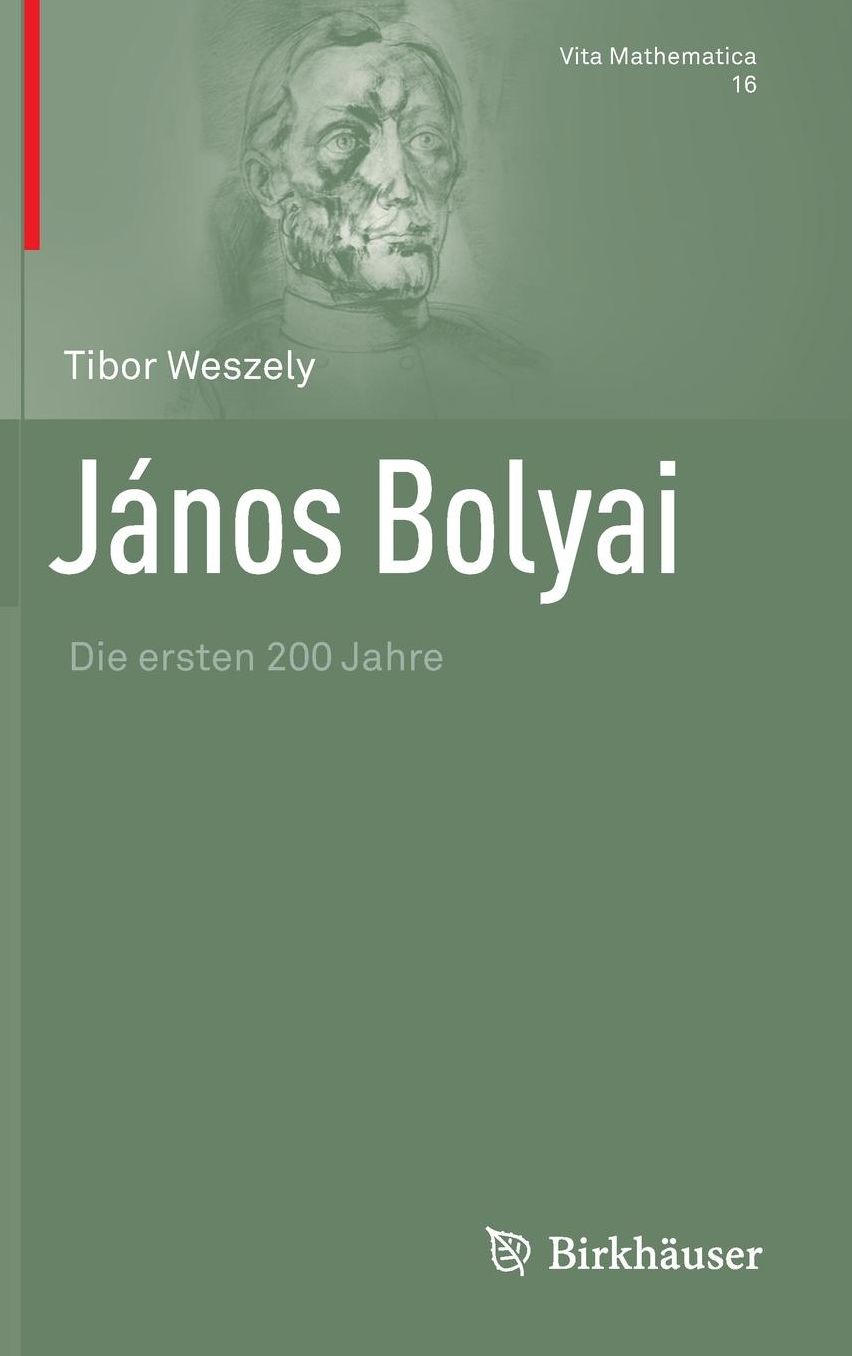 Janos Bolyai: Die ersten 200 Jahre