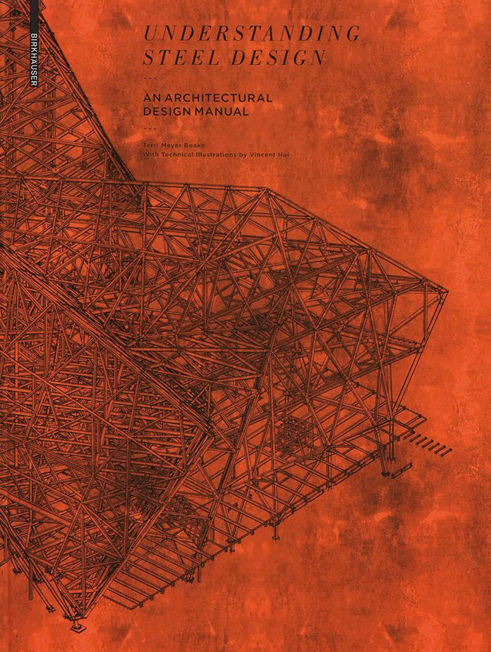 Understanding Steel Design: An Architectural Design Manual