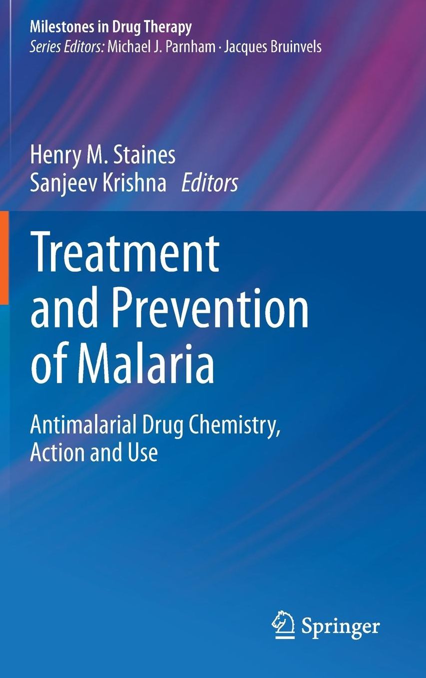 Treatment and Prevention of Malaria: Antimalarial Drug Chemistry, Action and Use