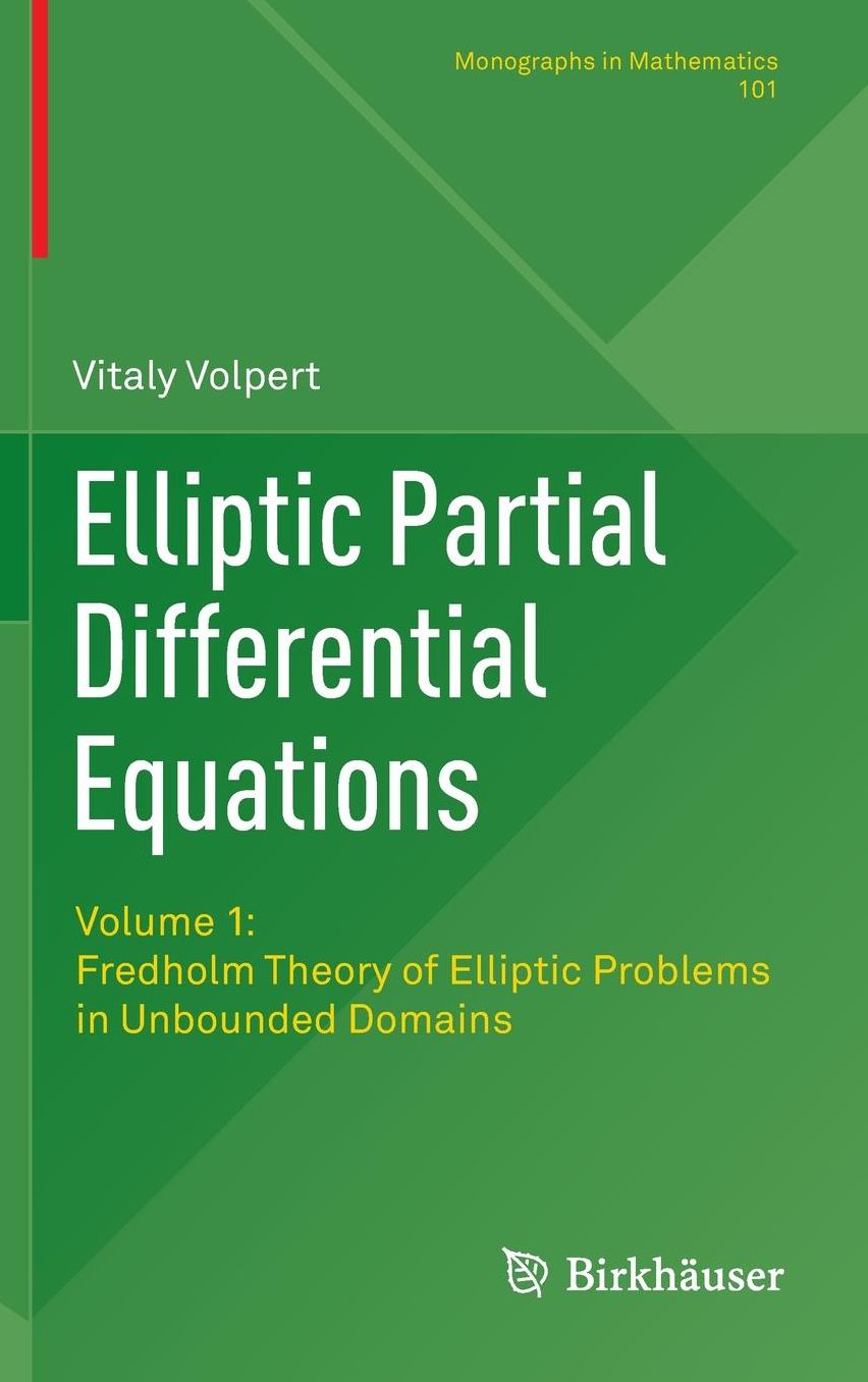 Elliptic Partial Differential Equations: Volume 1: Fredholm Theory of Elliptic Problems in Unbounded Domains