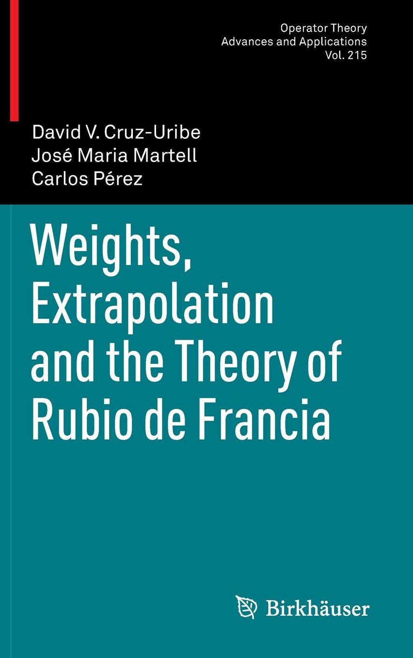 Weights, Extrapolation and the Theory of Rubio de Francia