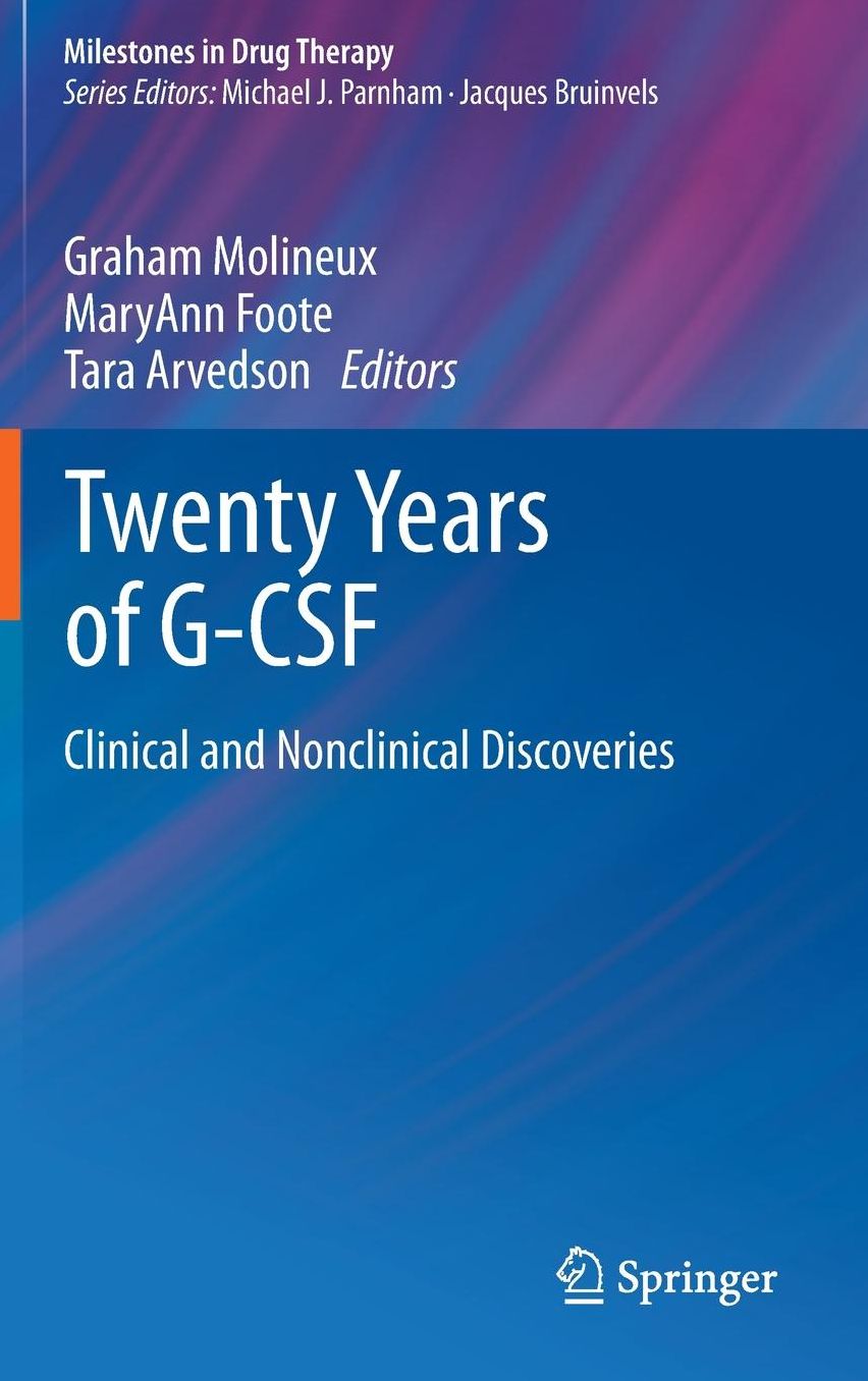 Twenty Years of G-CSF: Clinical and Nonclinical Discoveries