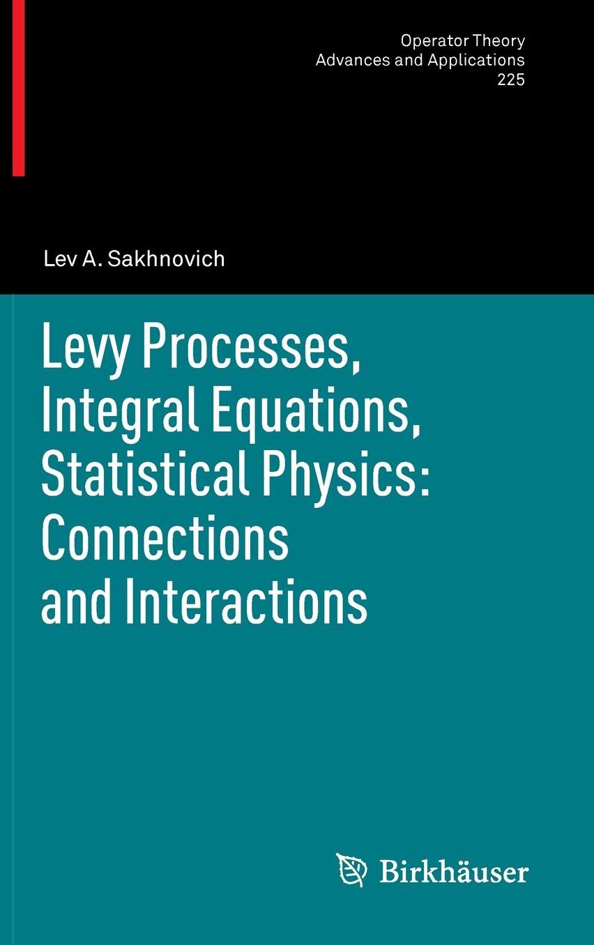 Levy Processes, Integral Equations, Statistical Physics: Connections and Interactions