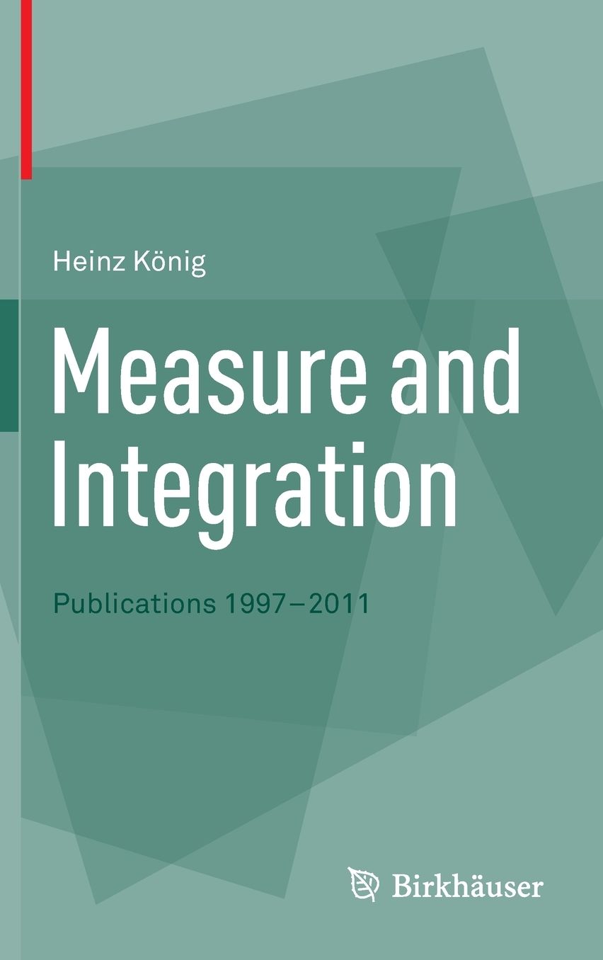 Measure and Integration: Publications 1997-2011