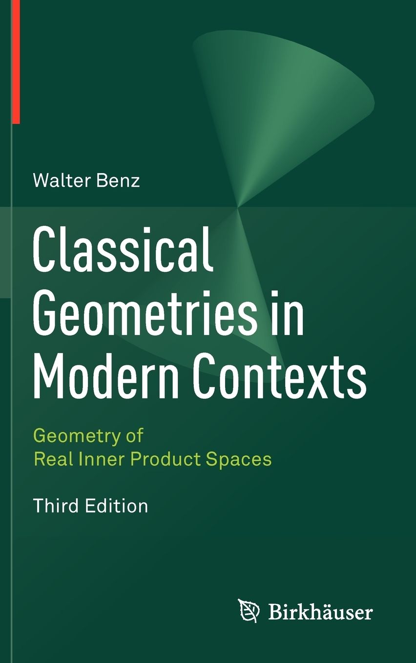 Classical Geometries in Modern Contexts: Geometry of Real Inner Product Spaces Third Edition