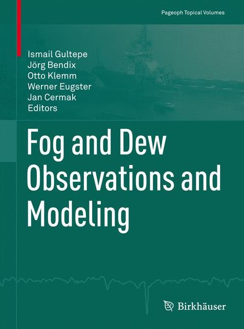 Fog and Dew Observations and Modeling
