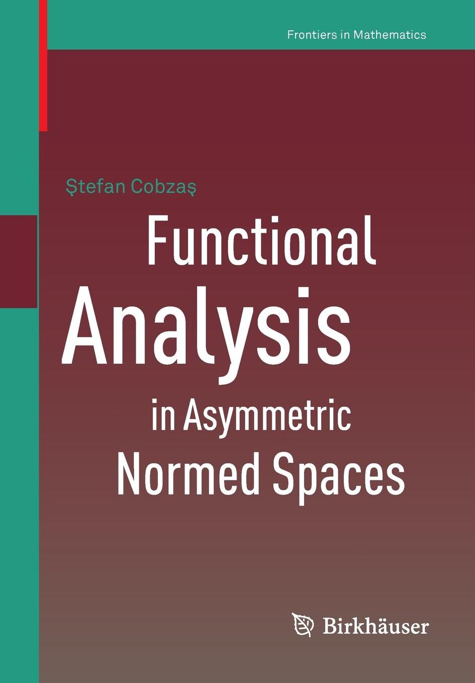 Functional Analysis in Asymmetric Normed Spaces
