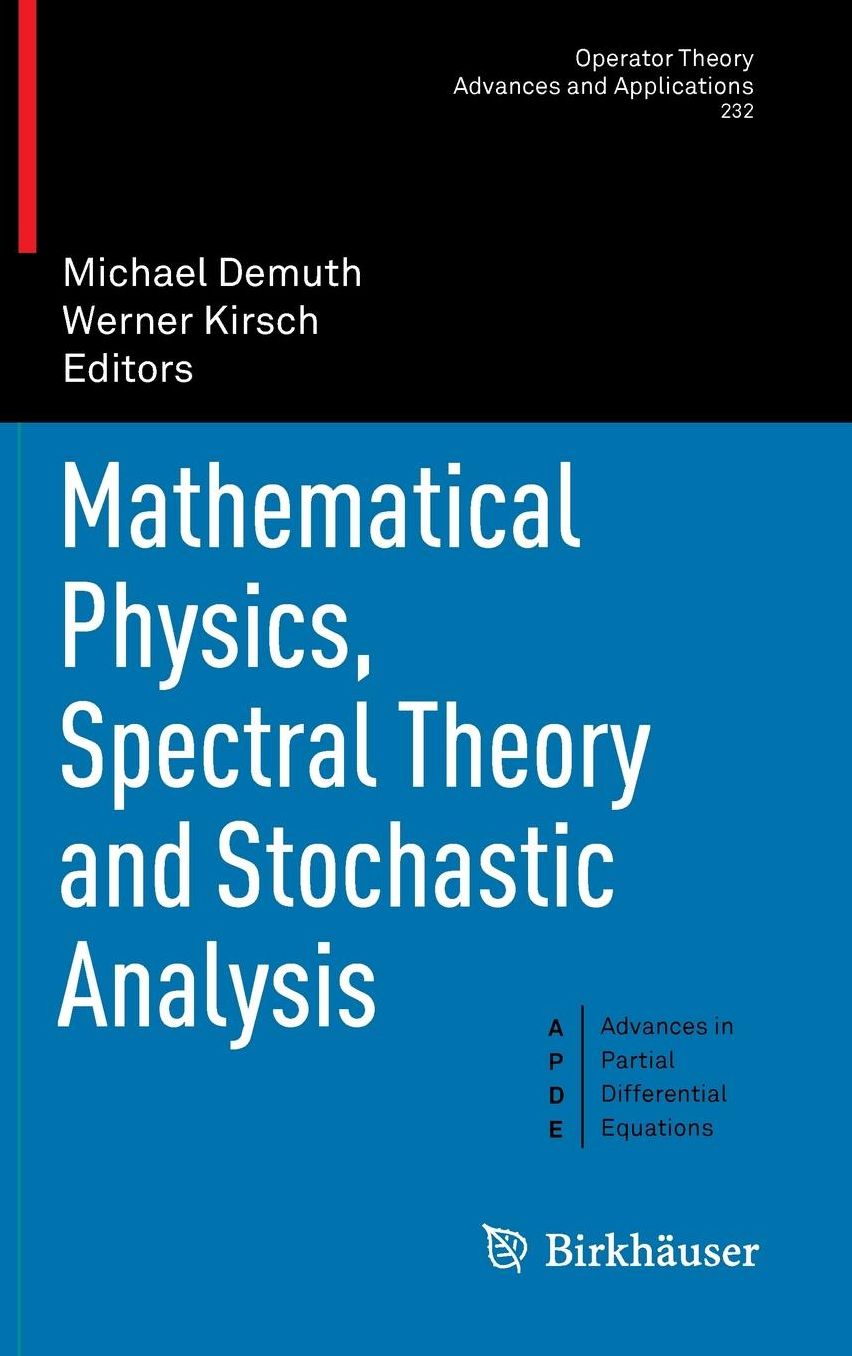 Mathematical Physics, Spectral Theory and Stochastic Analysis
