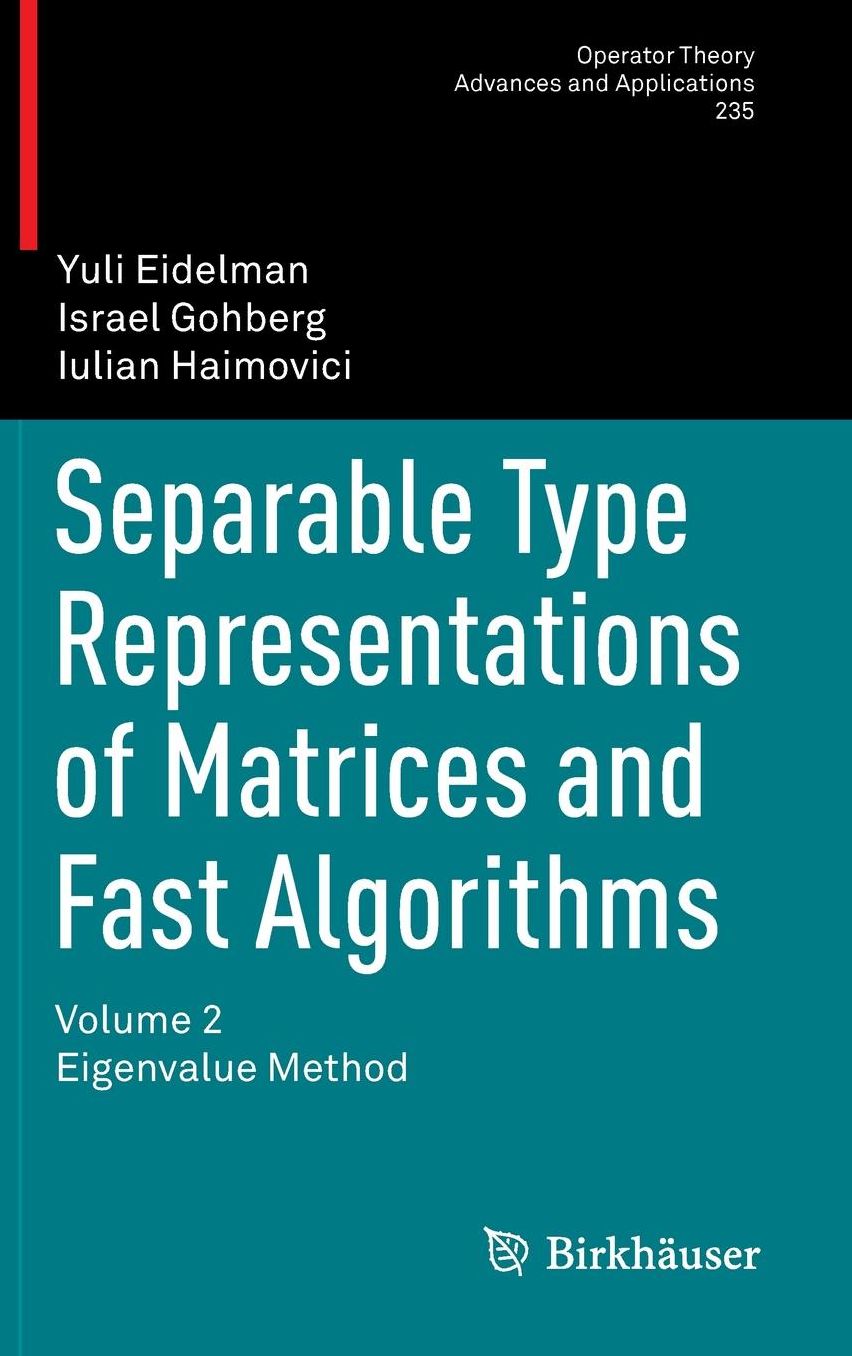 Separable Type Representations of Matrices and Fast Algorithms: Volume 2 Eigenvalue Method