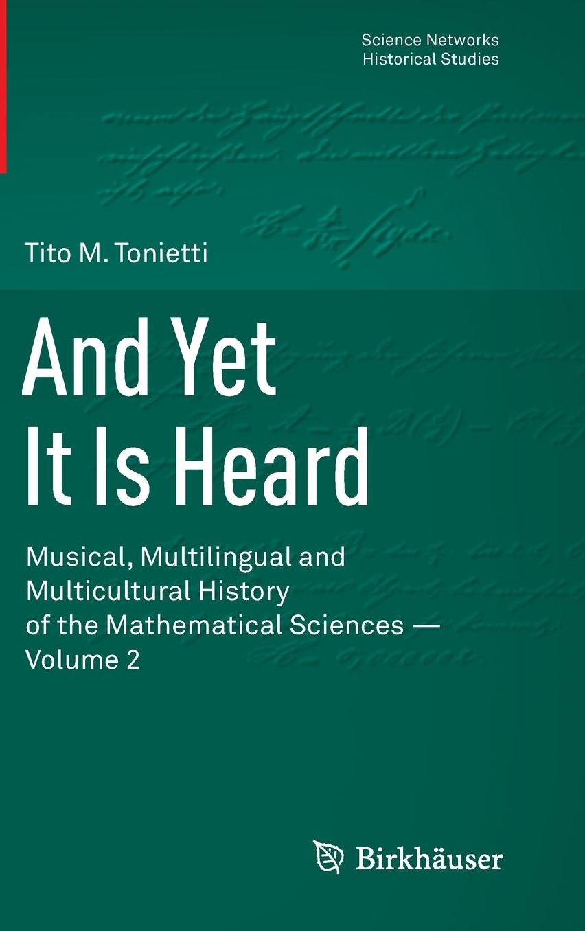 And Yet It Is Heard: Musical, Multilingual and Multicultural History of the Mathematical Sciences - Volume 2