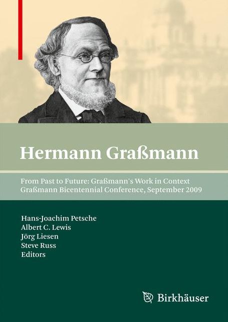 From Past to Future: Grassmann's Work in Context: Grassmann Bicentennial Conference, September 2009