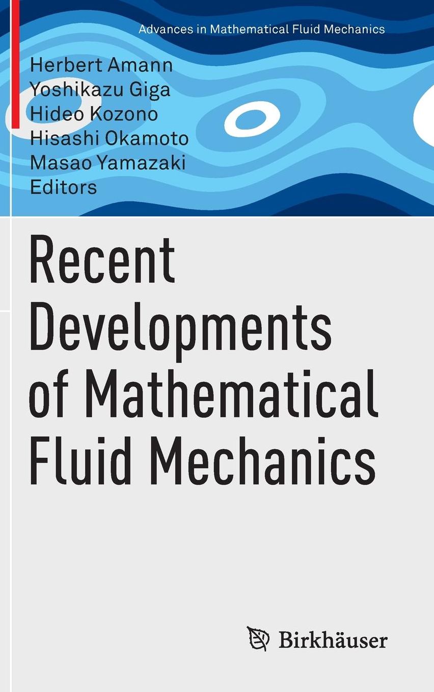 Recent Developments of Mathematical Fluid Mechanics