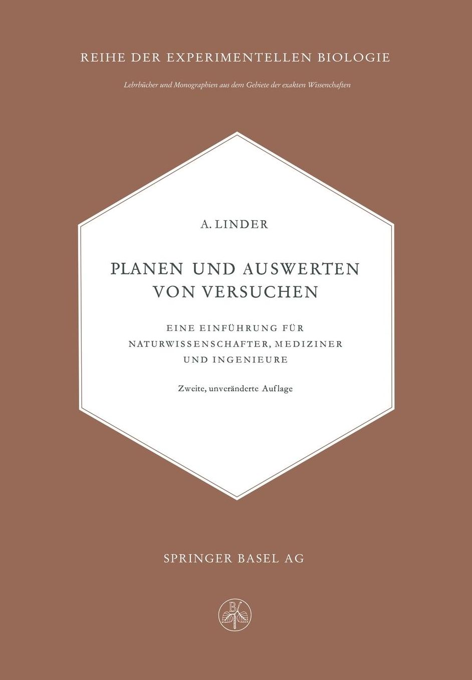 Planen und Auswerten von Versuchen: Eine Einführung für Naturwissenschafter, Mediziner und Ingenieure