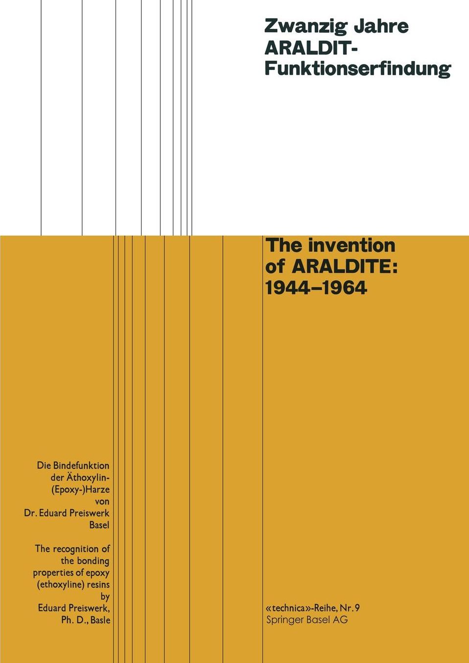 Zwanzig Jahre ARALDIT-Funktionserfindung / The invention of ARALDITE: 1944-1964