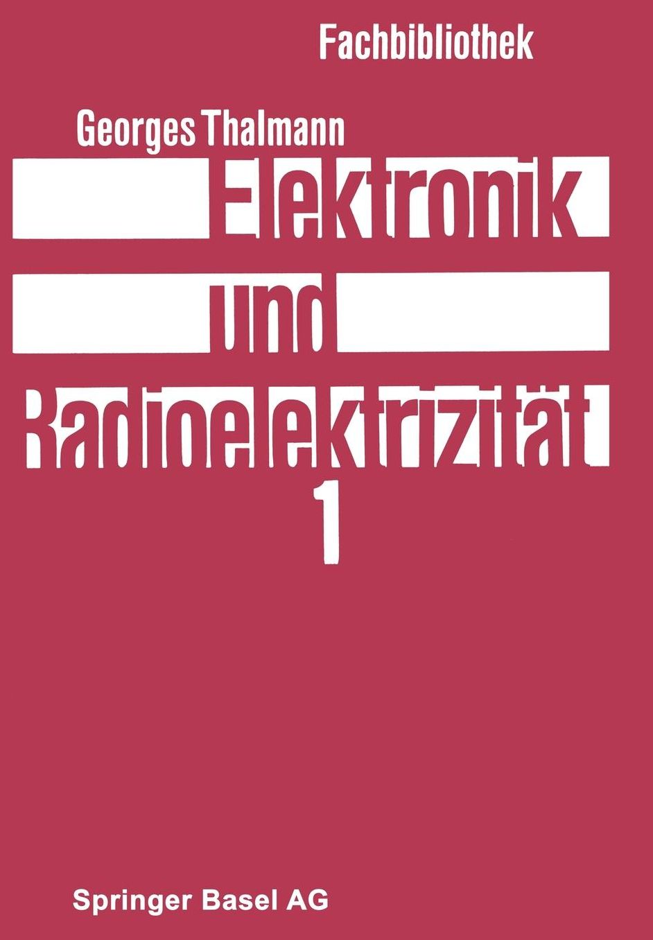 Elektronik und Radioelektrizität