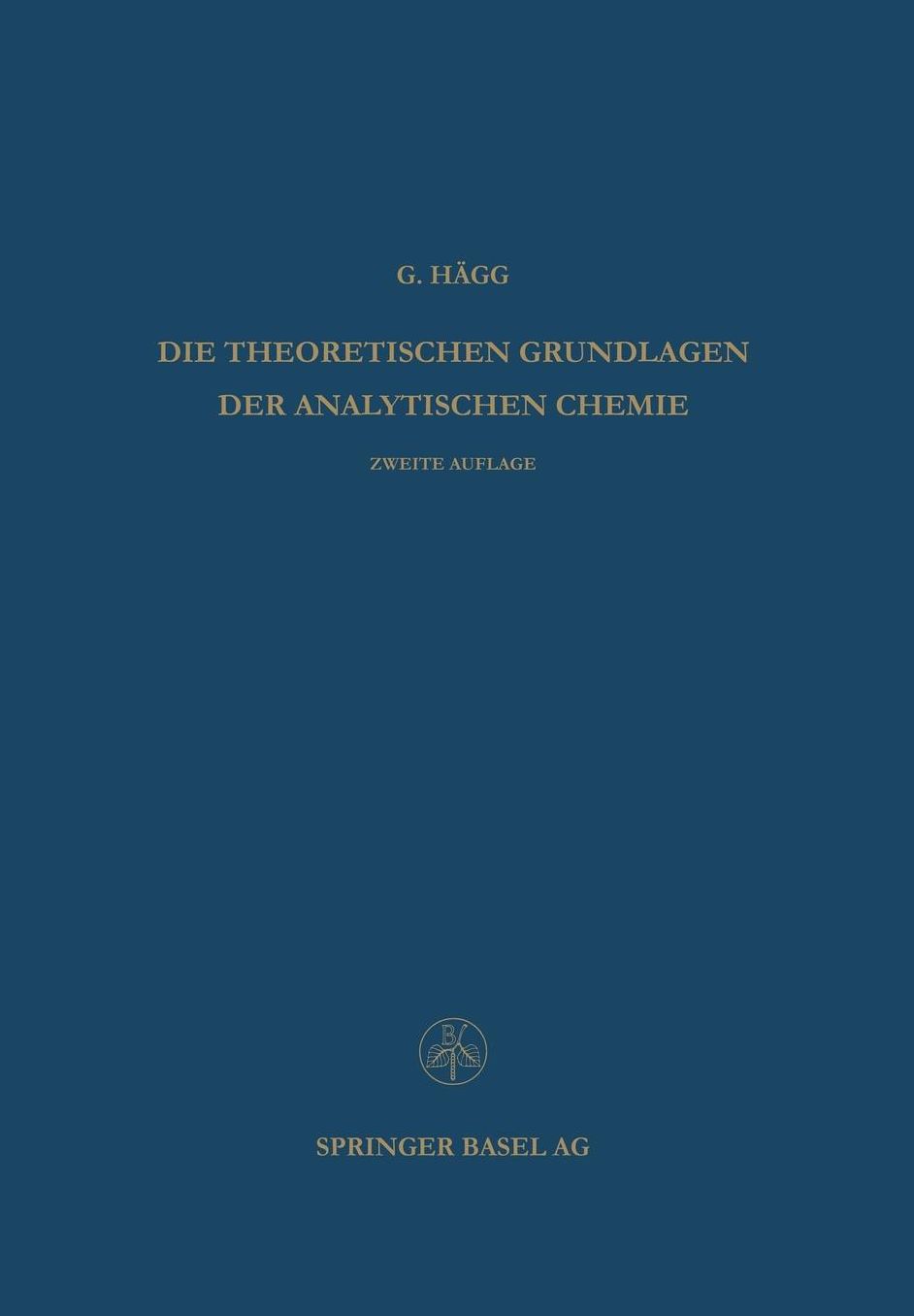 Die Theoretischen Grundlagen der Analytischen Chemie