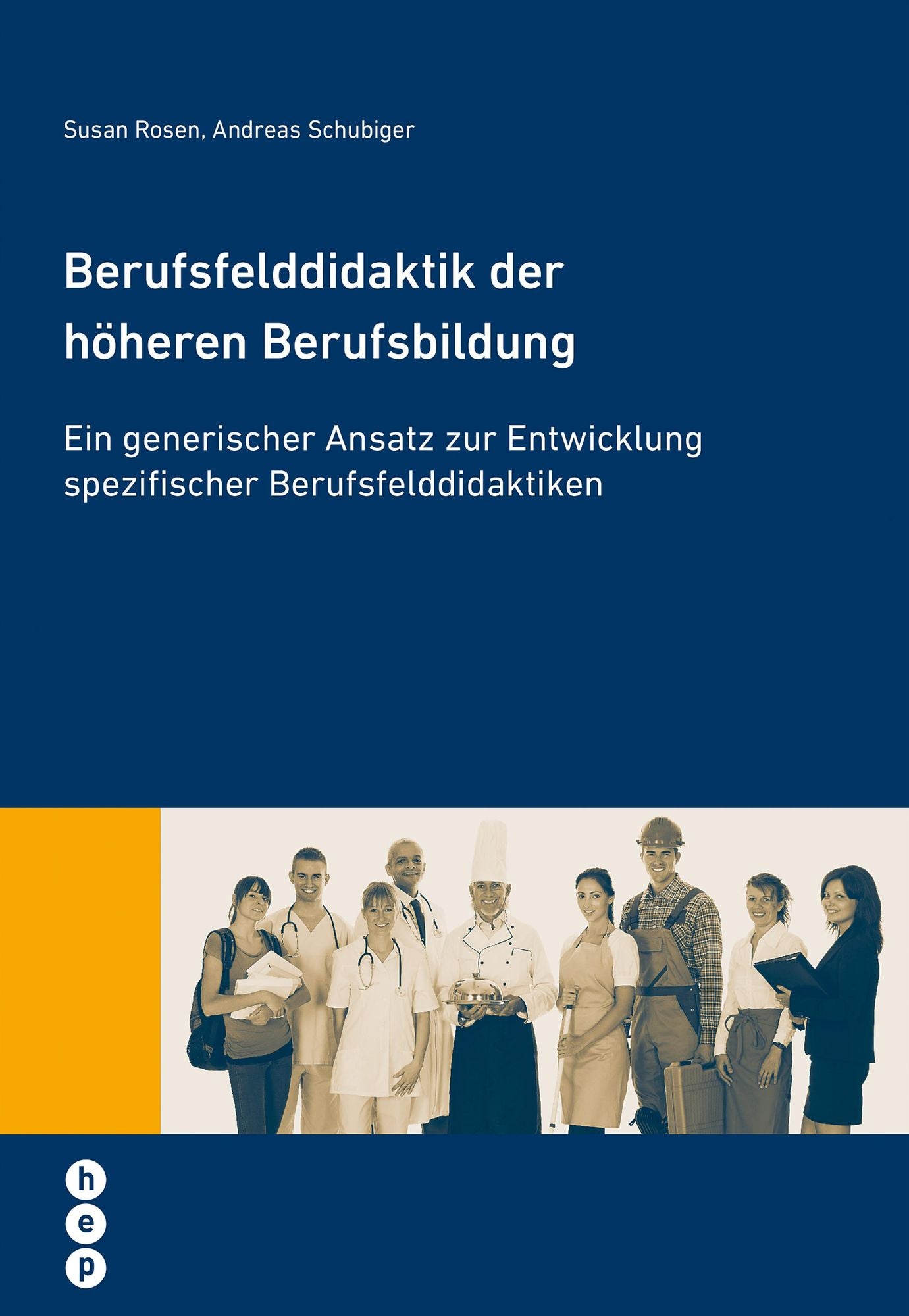 Berufsfelddidaktik der höheren Berufsbildung: Ein generischer Ansatz zur Entwicklung spezifischer Berufsfelddidaktiken