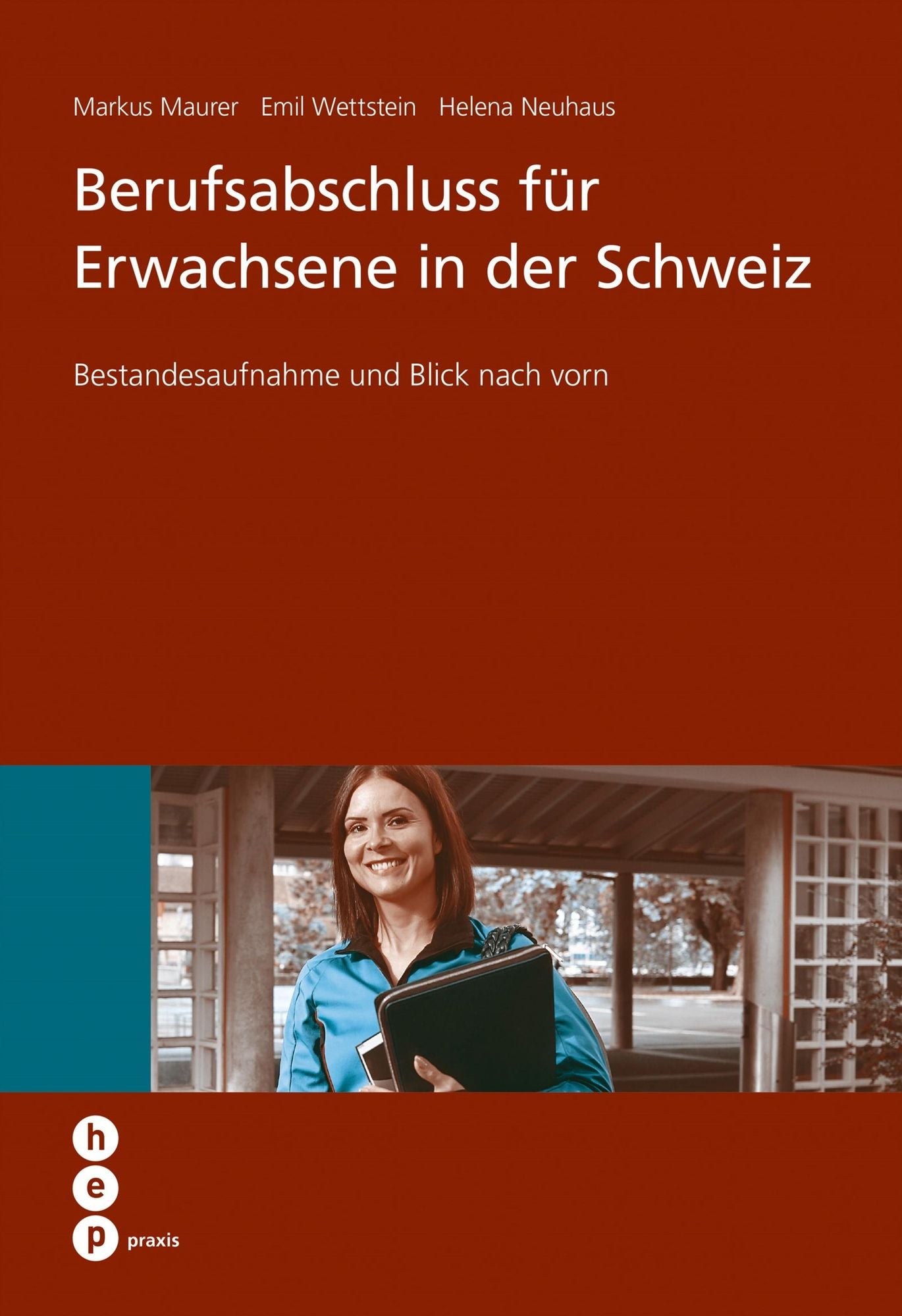 Berufsabschluss für Erwachsene in der Schweiz: Bestandesaufnahme und Blick nach vorn
