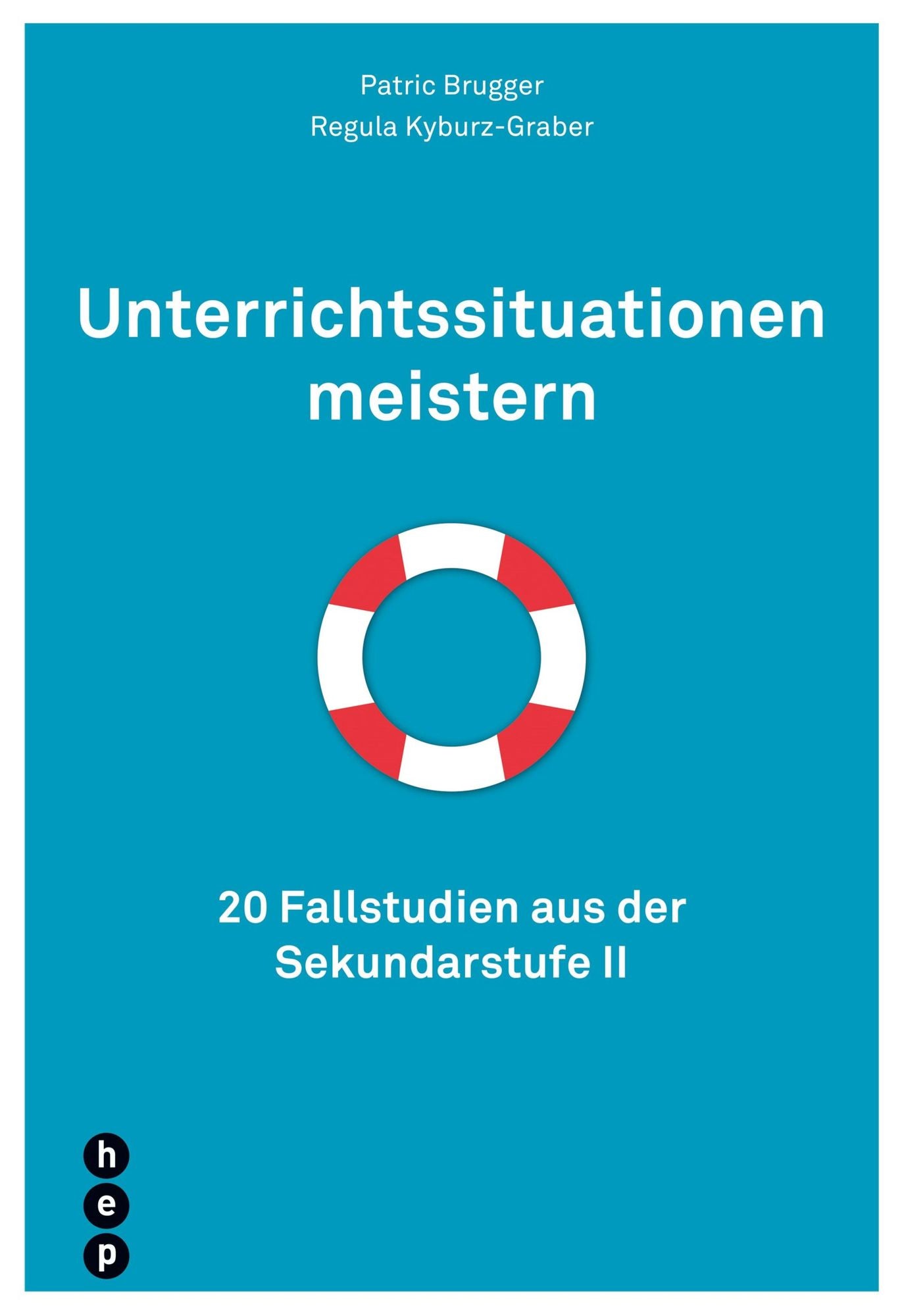 Unterrichtssituationen meistern: 20 Fallstudien aus der Sekundarstufe II