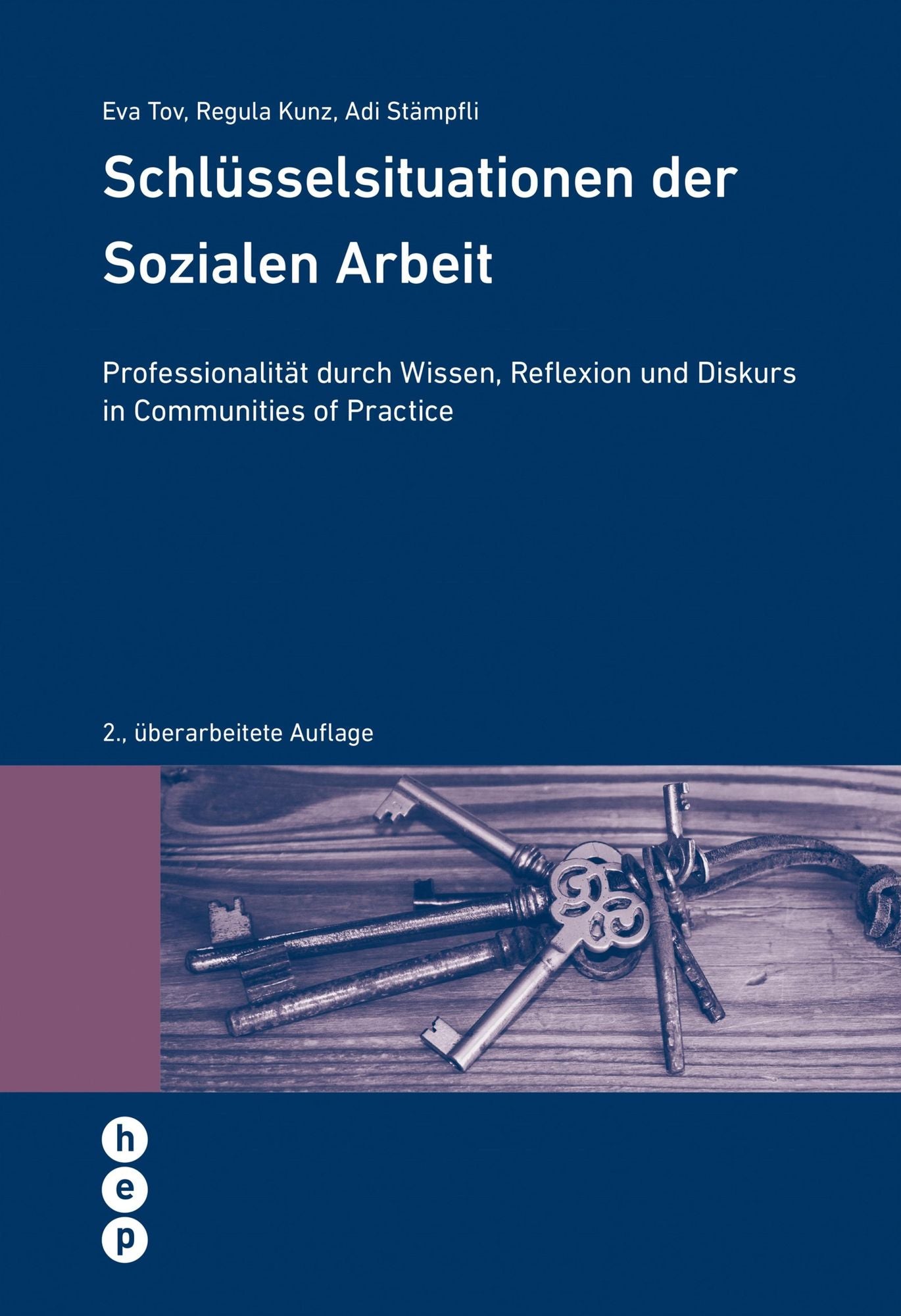 Schlüsselsituationen der Sozialen Arbeit: Professionalität durch Wissen, Reflexion und Diskurs in Communities of Practice