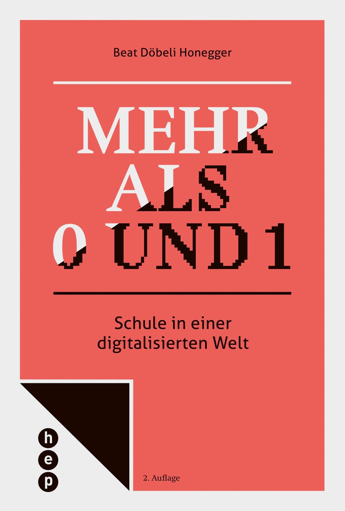 Mehr als 0 und 1 (E-Book): Schule in einer digitalisierten Welt