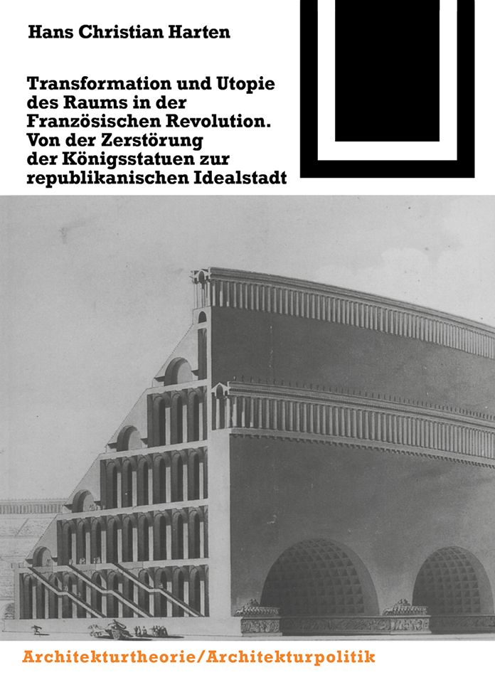 Transformation und Utopie des Raums in der Franzosischen Revolution