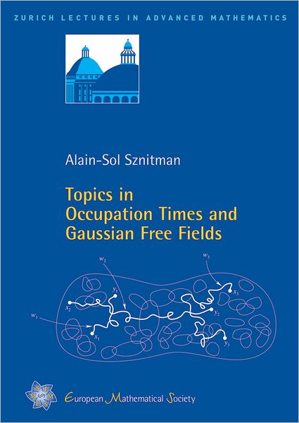 Topics in Occupation Times and Gaussian Free Fields