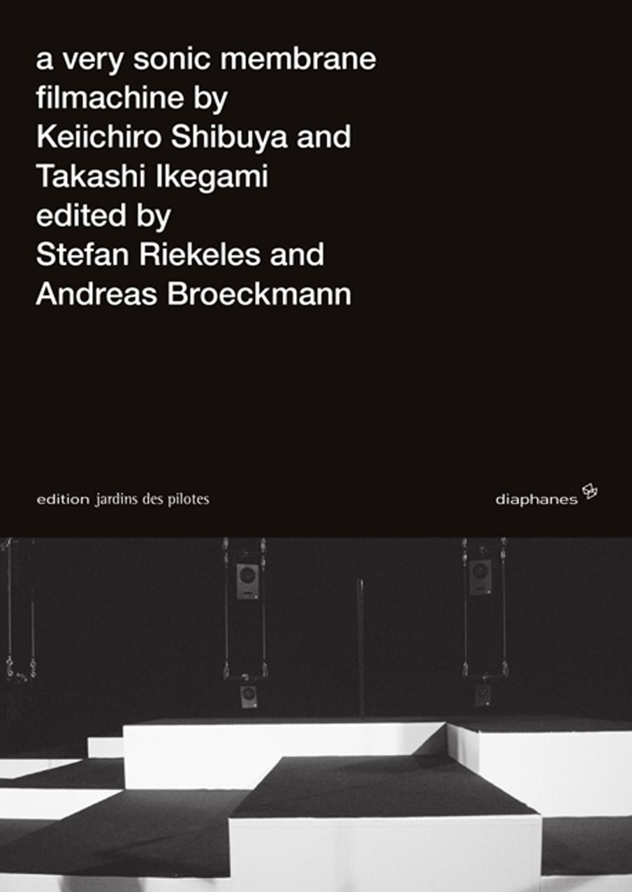 a very sonic membrane: filmachine by Keiichiro Shibuya and Takashi Ikegami