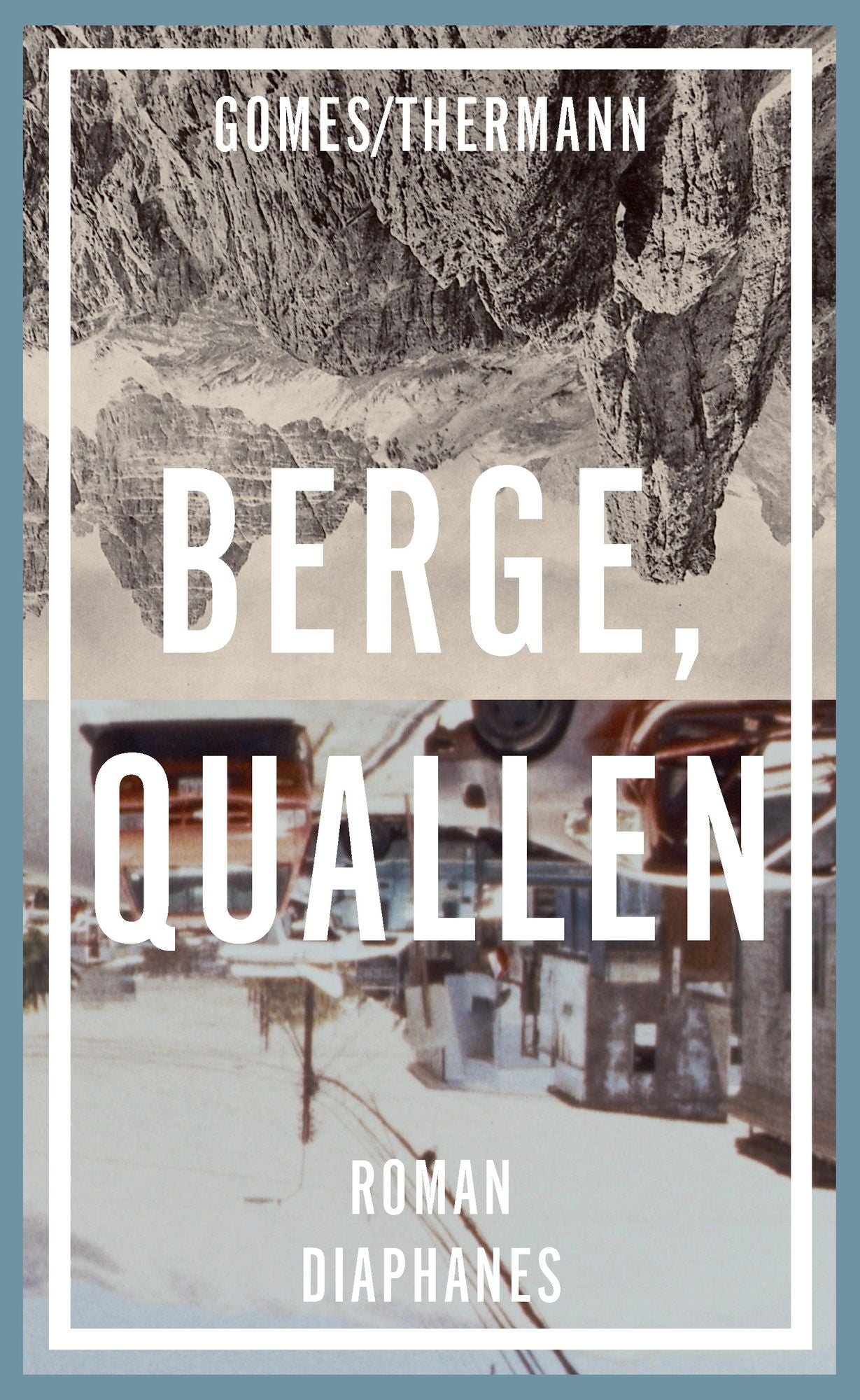 Berge, Quallen: Roman