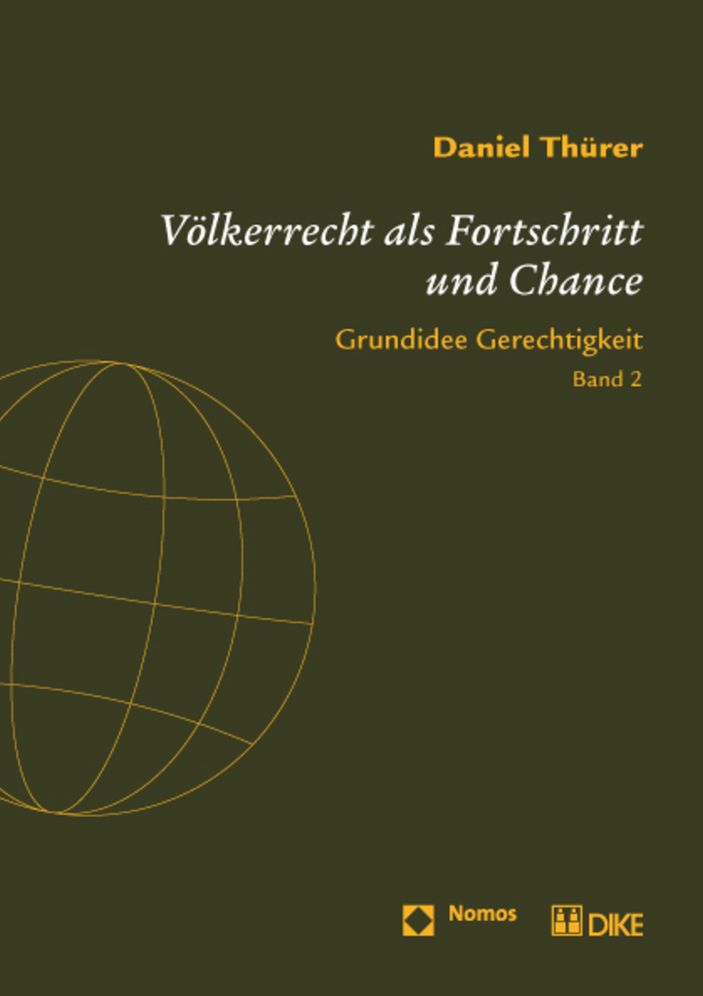 International Law as Progress and Prospect. Voelkerrecht als Fortschritt und Chance