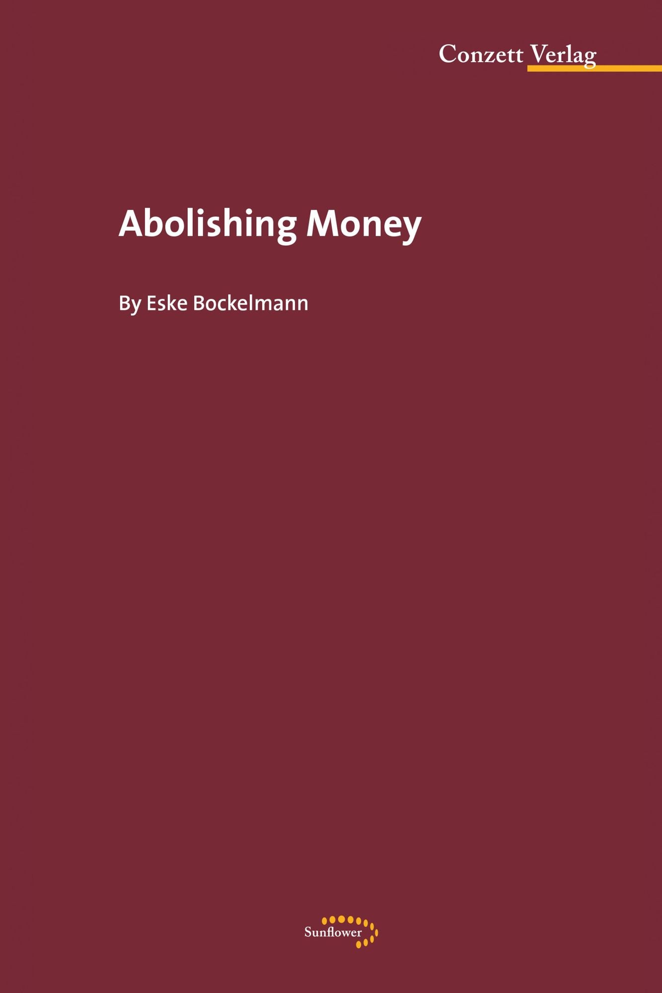 Abolishing Money