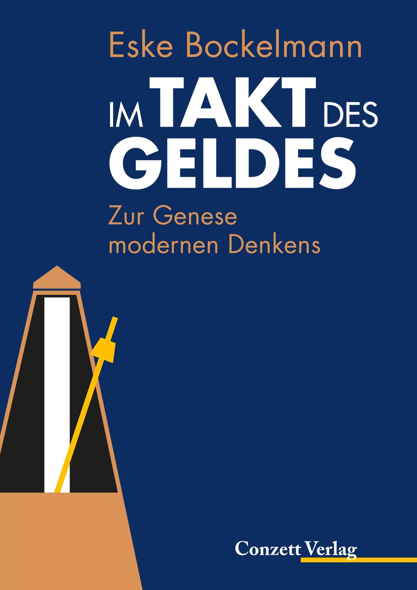 Im Takt des Geldes: Zur Genese modernen Denkens