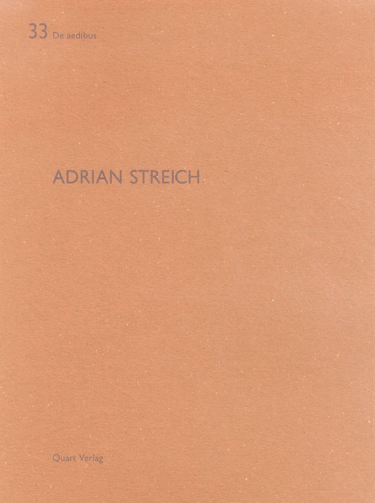 Adrian Streich: De aedibus 33