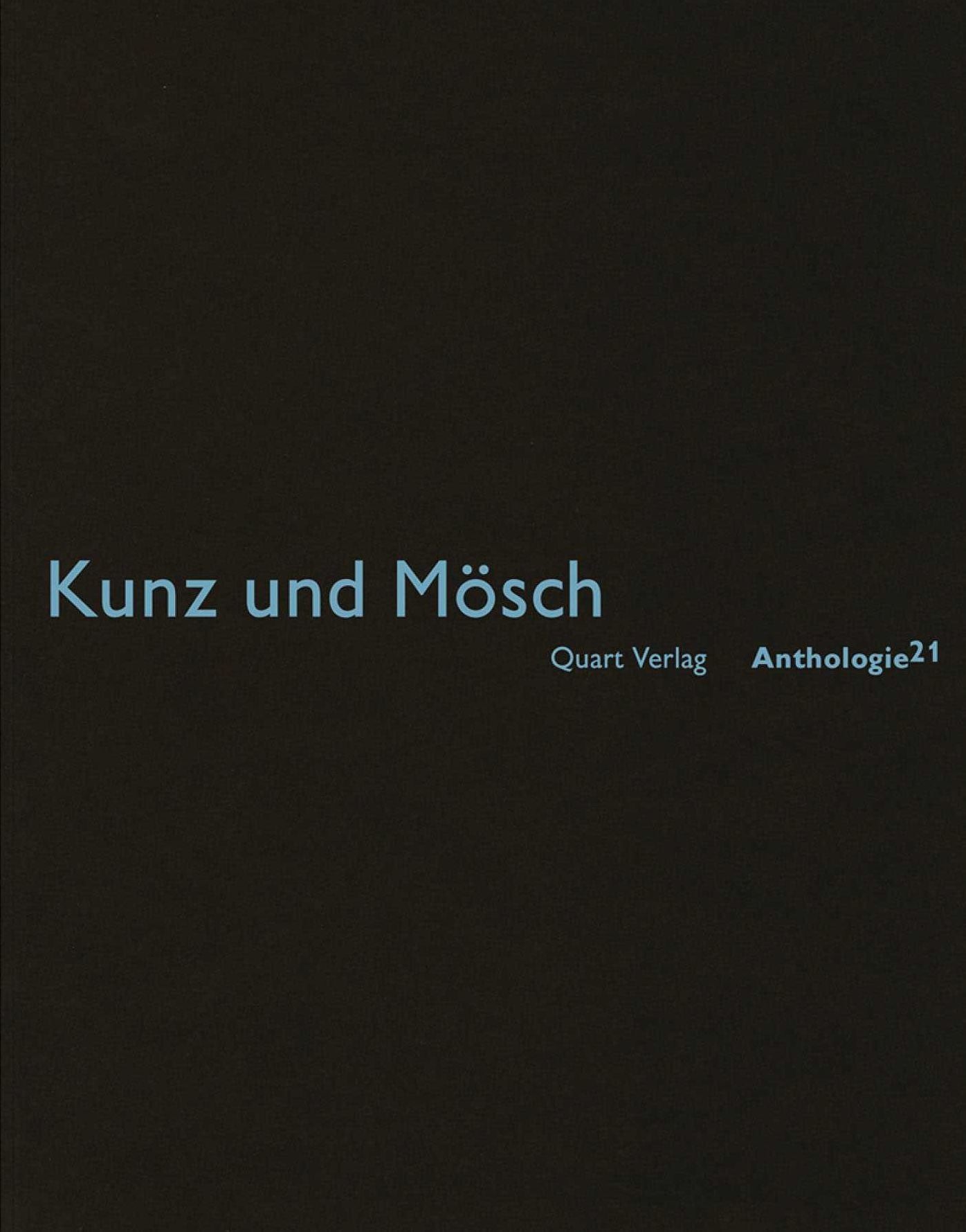 Kunz und Mosch: Anthologie 21