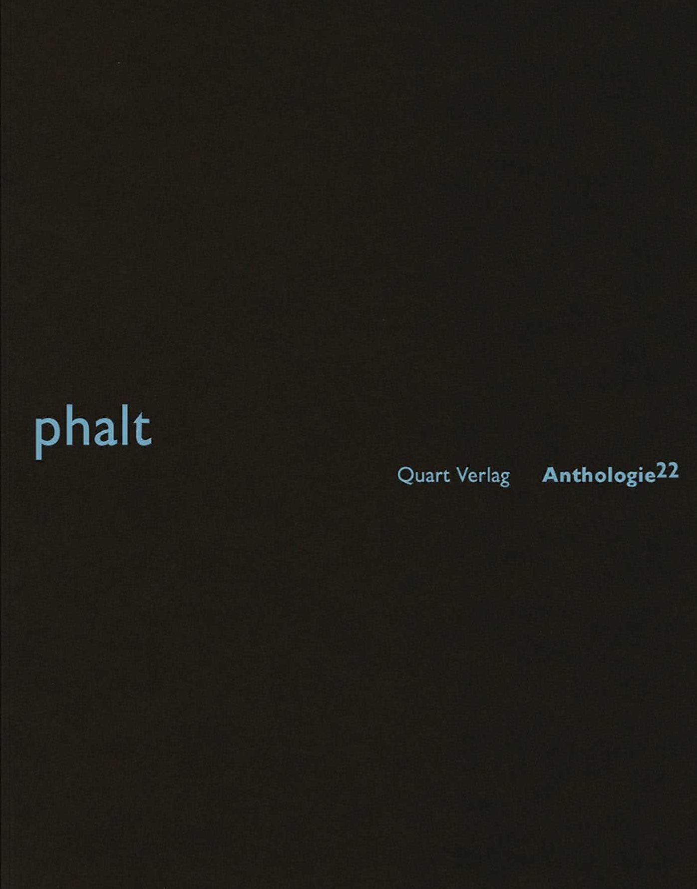 Phalt: Anthologie 22