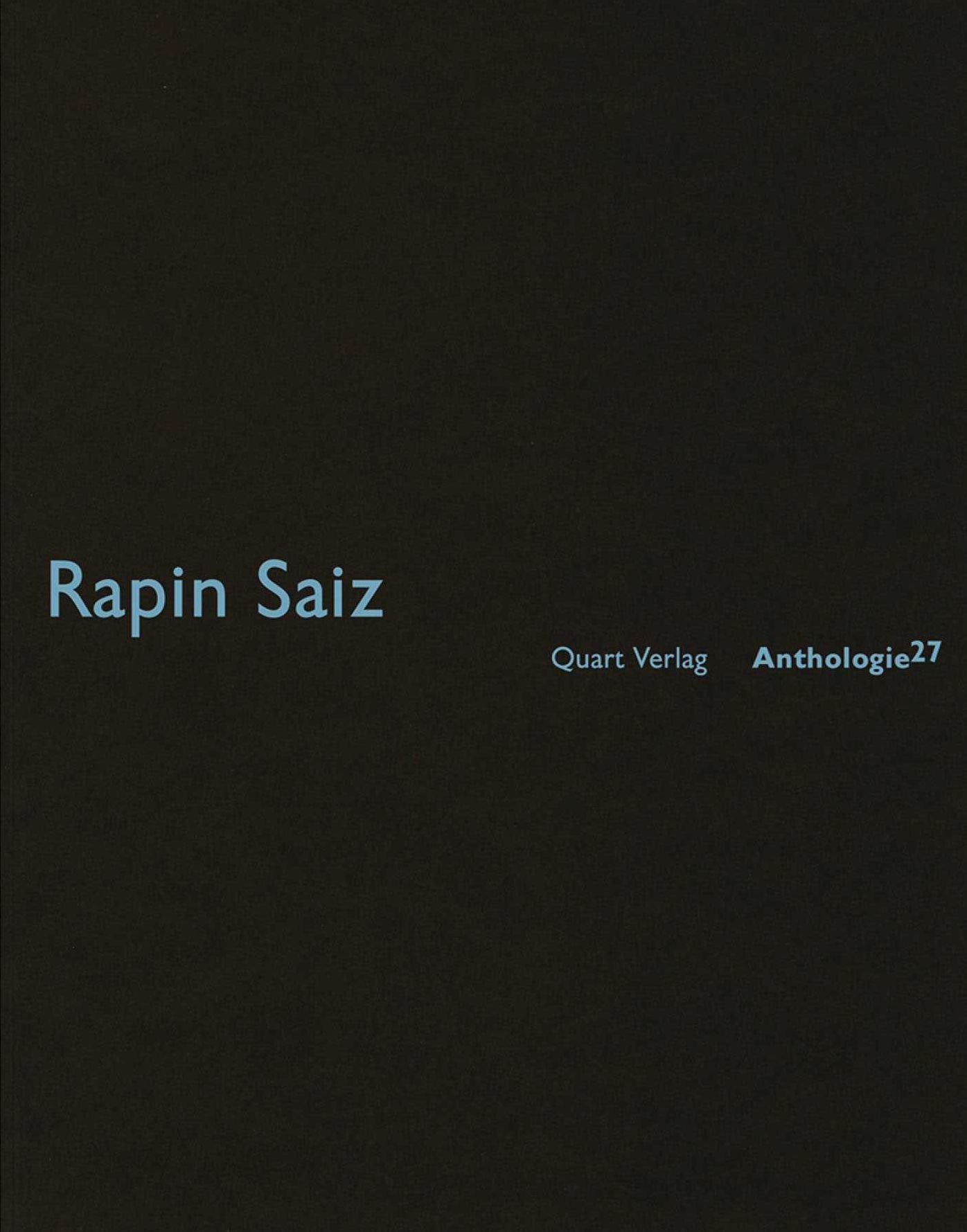 Rapin Saiz: Anthologie 27