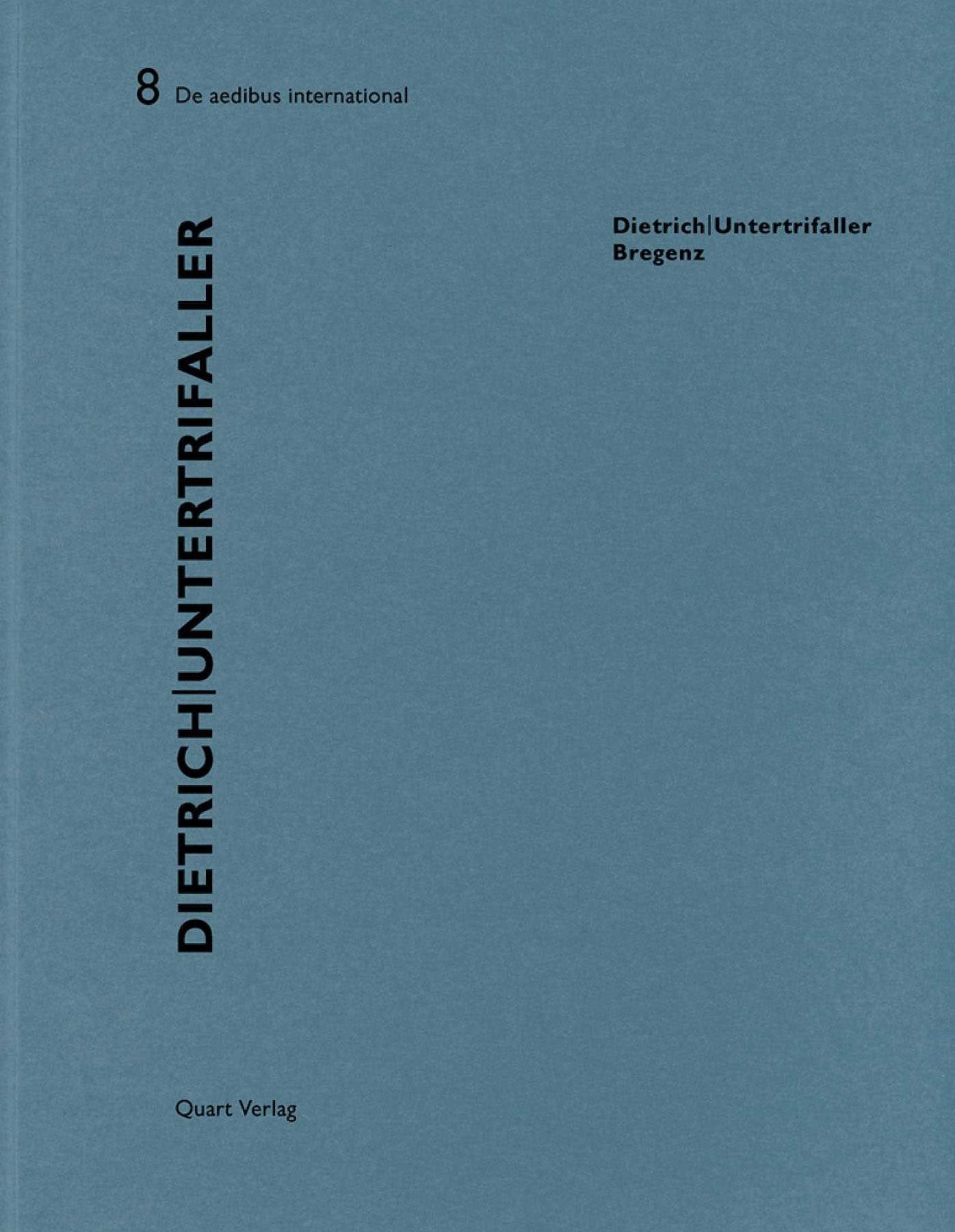 Dietrich Untertrifaller: De aedibus international 8