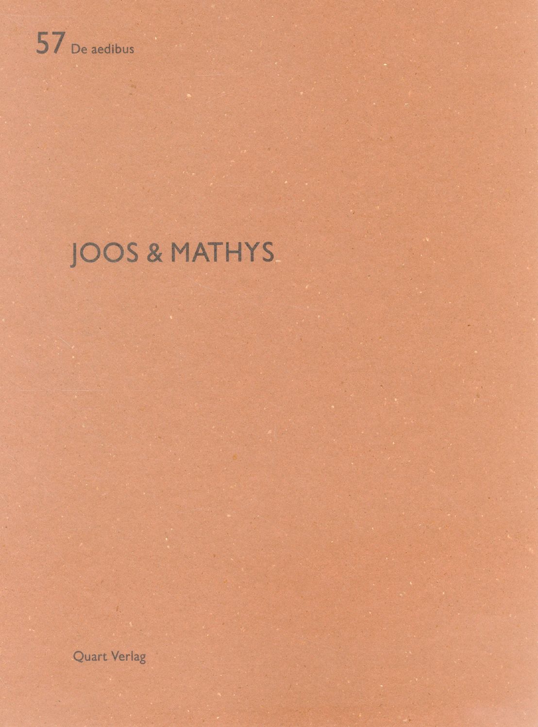 Joos & Mathys: De aedibus 57