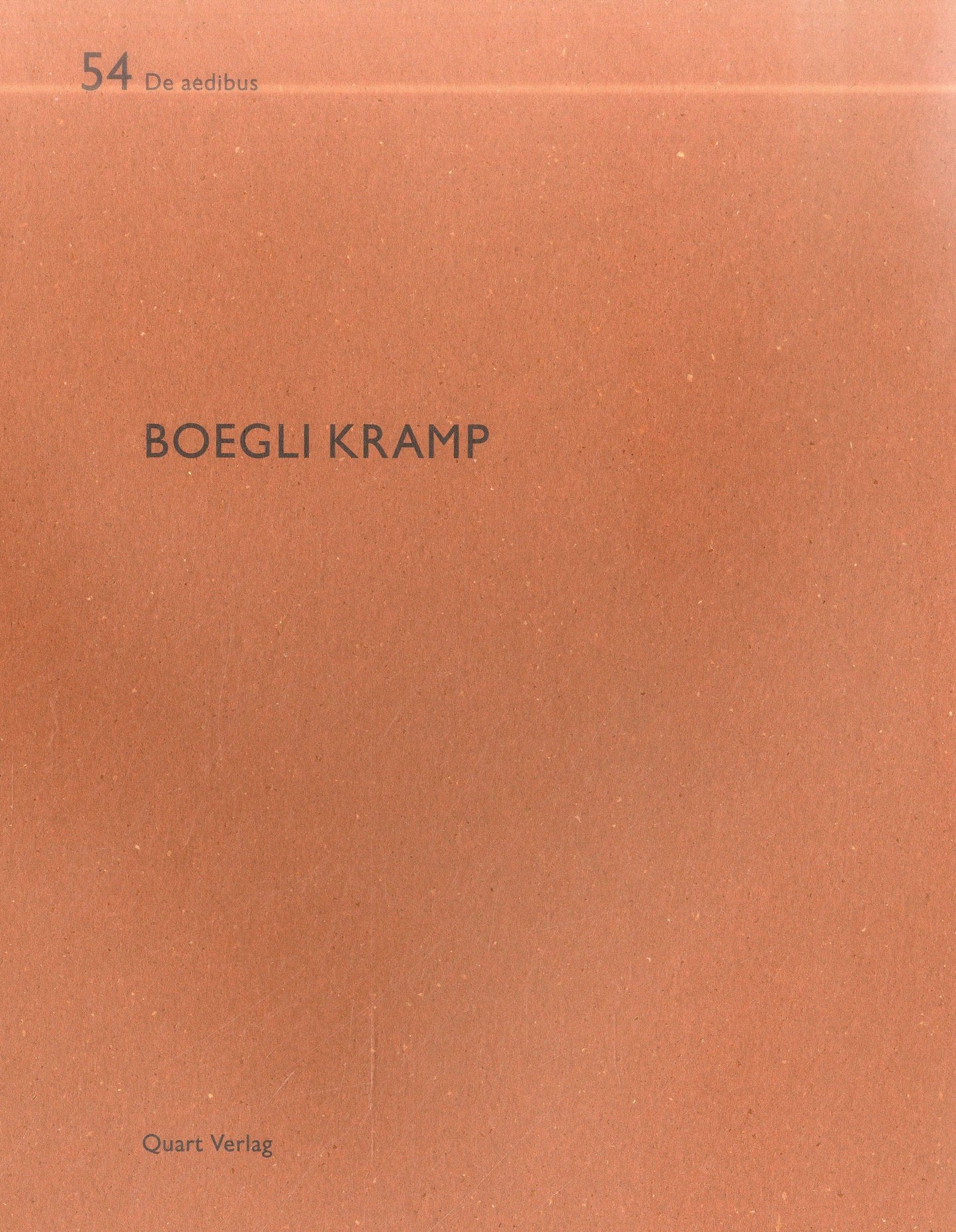Boegli Kramp: De aedibus 54