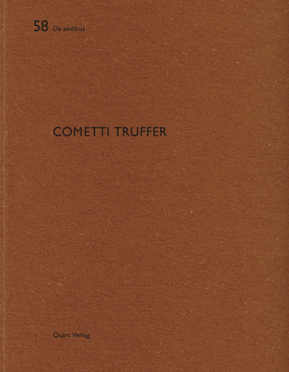 Cometti Truffer: De aedibus 58