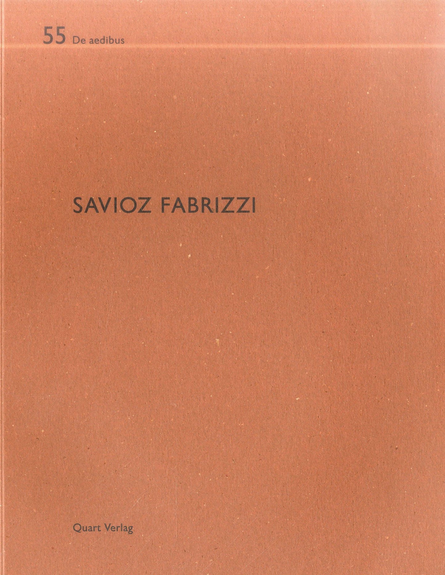 Savioz Fabrizzi: De aedibus 55