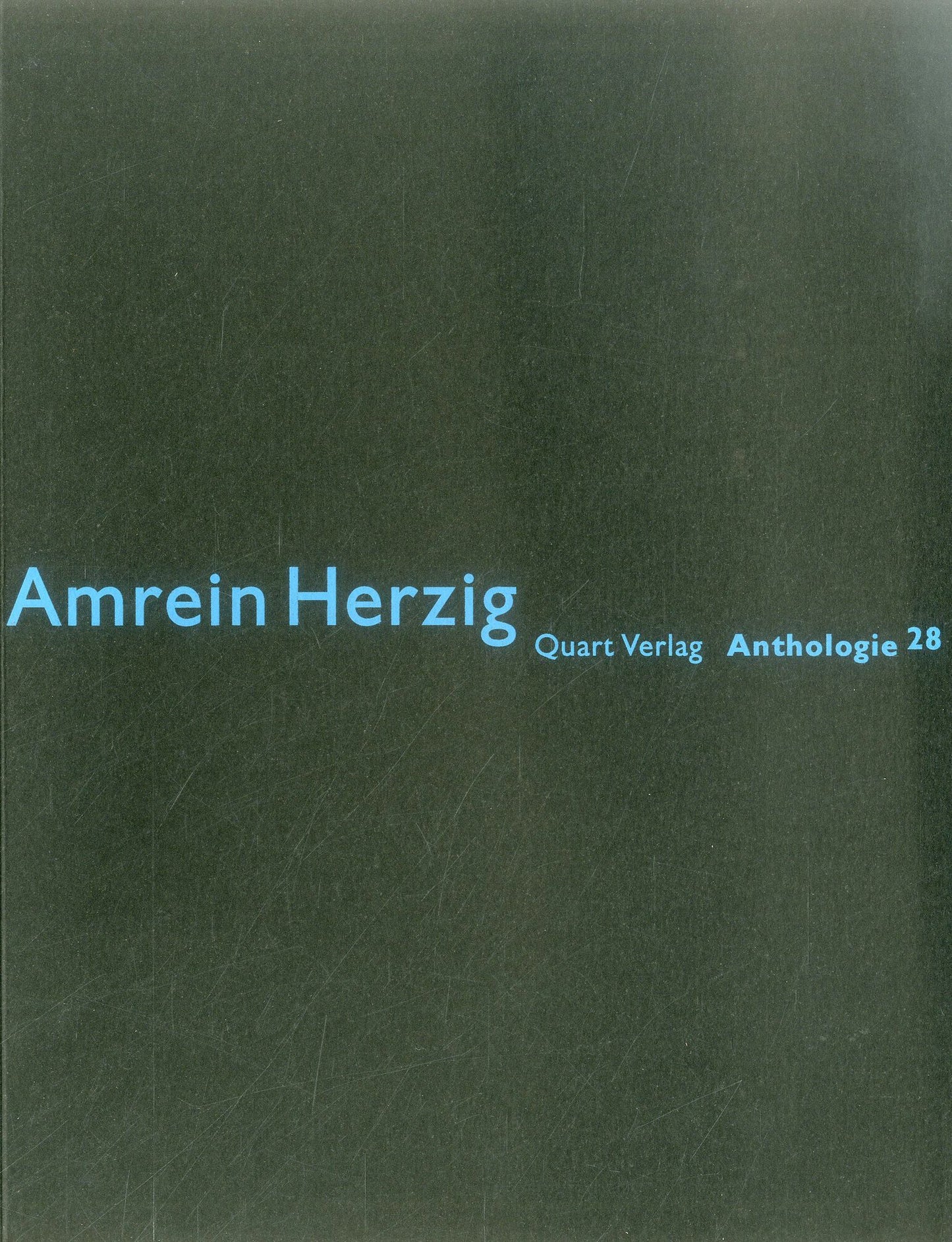 Amrein Herzig: Anthologie 28