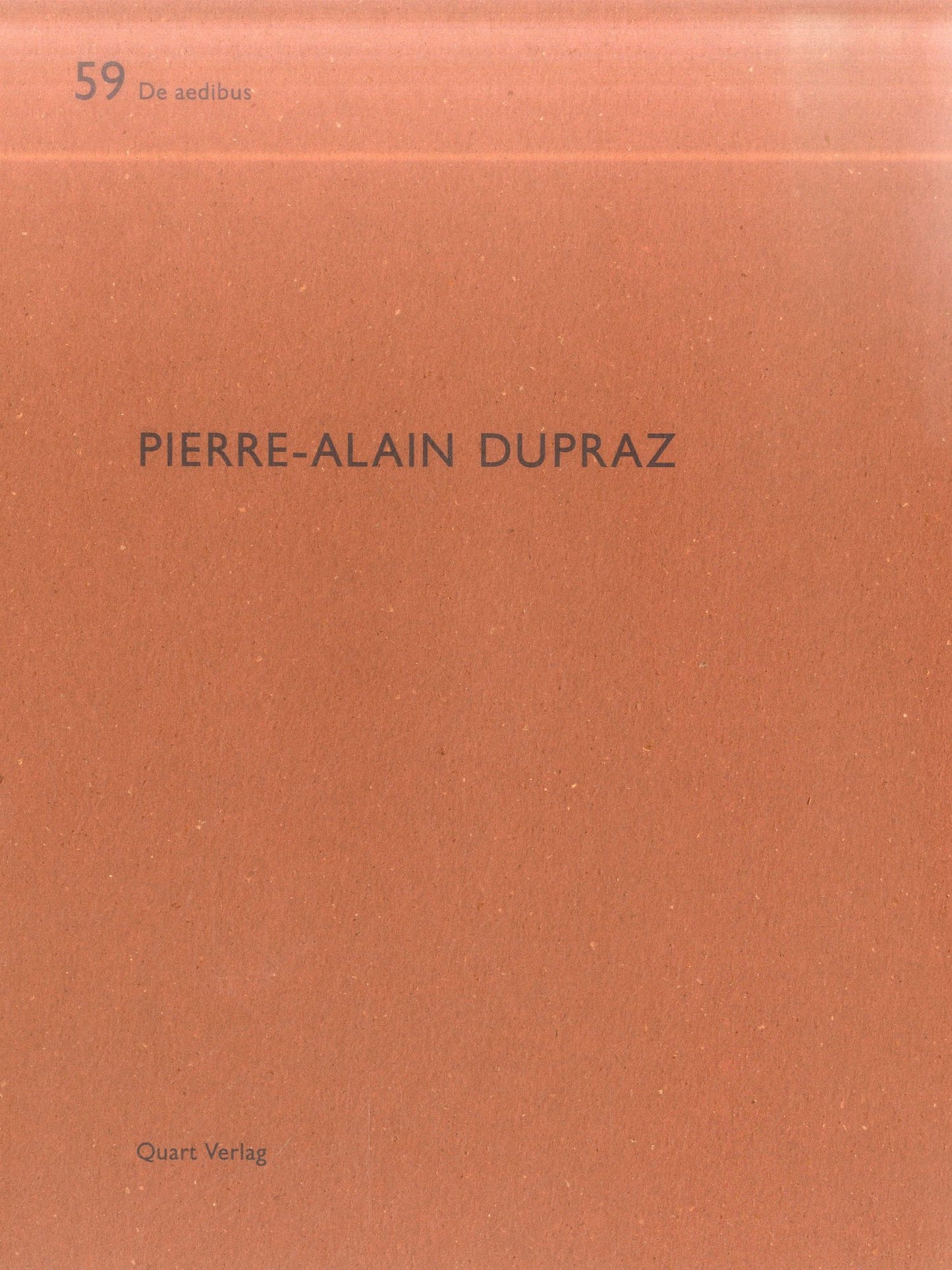 Pierre-Alain Dupraz: De aedibus 59